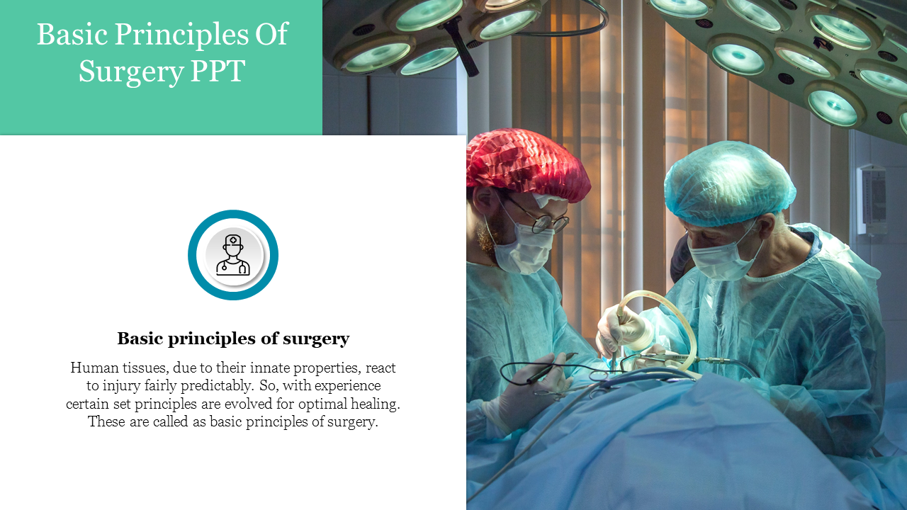 Free -  Basic Principles Of Surgery PPT Template and Google Slides